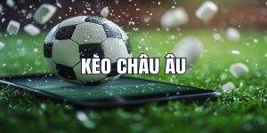 Giải đáp kèo châu Âu là gì?