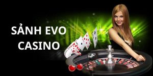 Sảnh EVO Casino được ưa chuộng bởi đông đảo hội viên 18Win